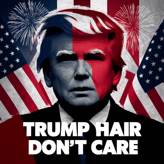 Trump hair don't care